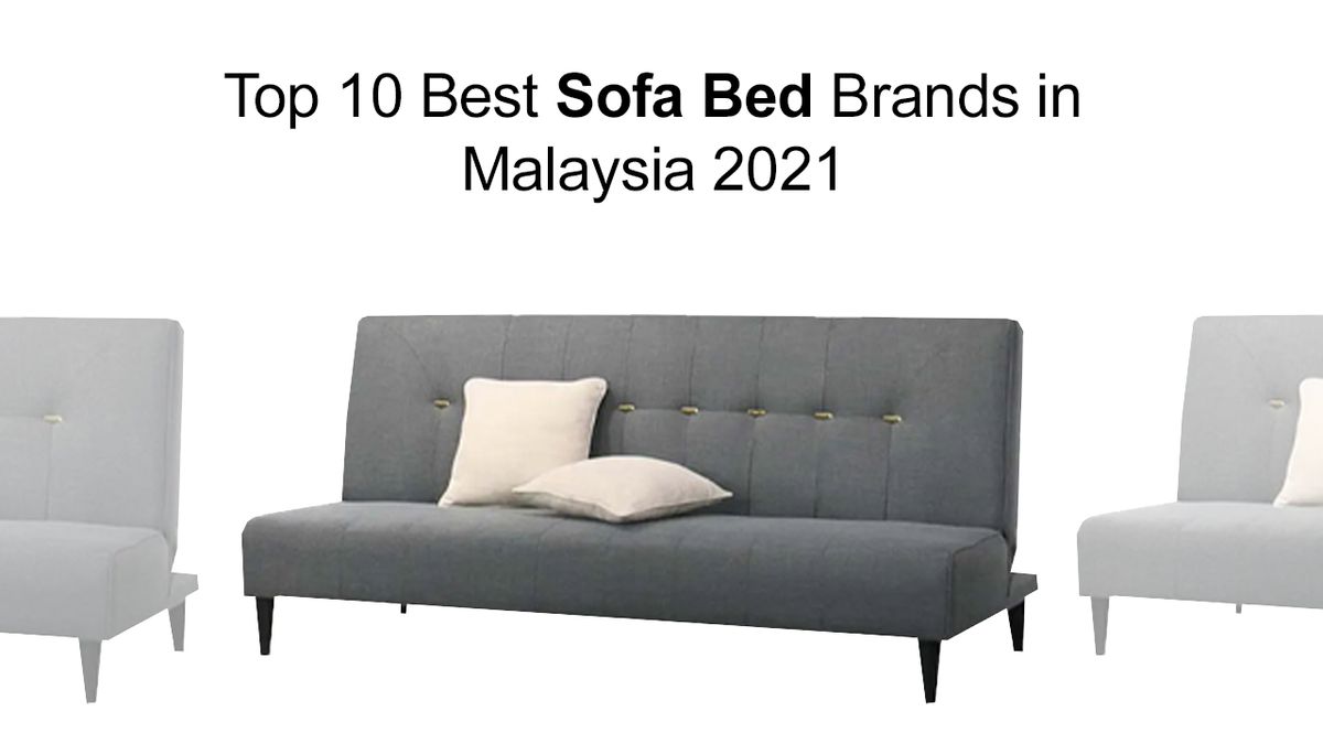Top 10 Best Sofa Bed Brands in Malaysia 2021