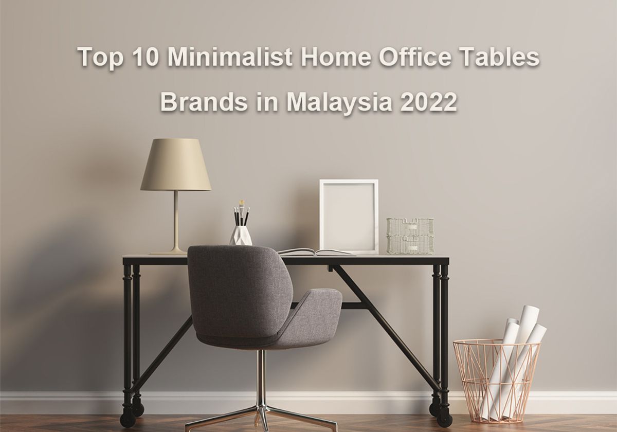 Top 10 Best Minimalist Home Office Tables Brands in Malaysia 2022 –  Tekkashop Furniture | Commercial & Residential Furniture | Shop Furniture  Online @ Home | Malaysia