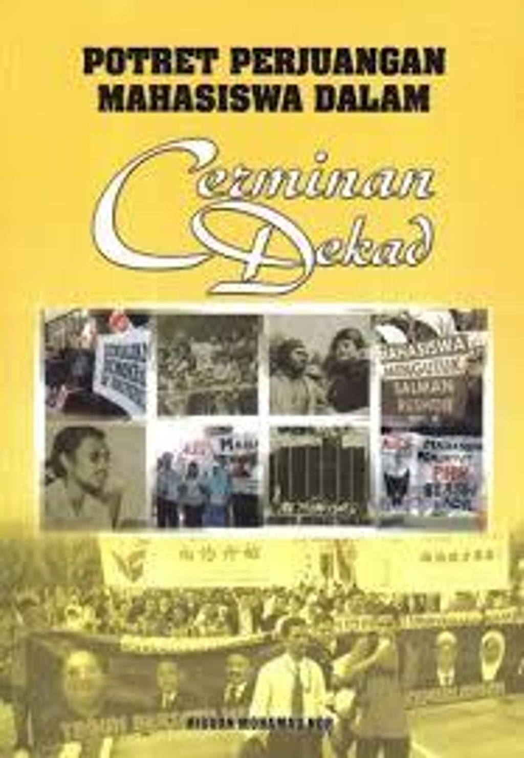 Potret Perjuangan Mahasiswa Dalam Cerminan Dekad - RIduan Mohamad Nor.jpg