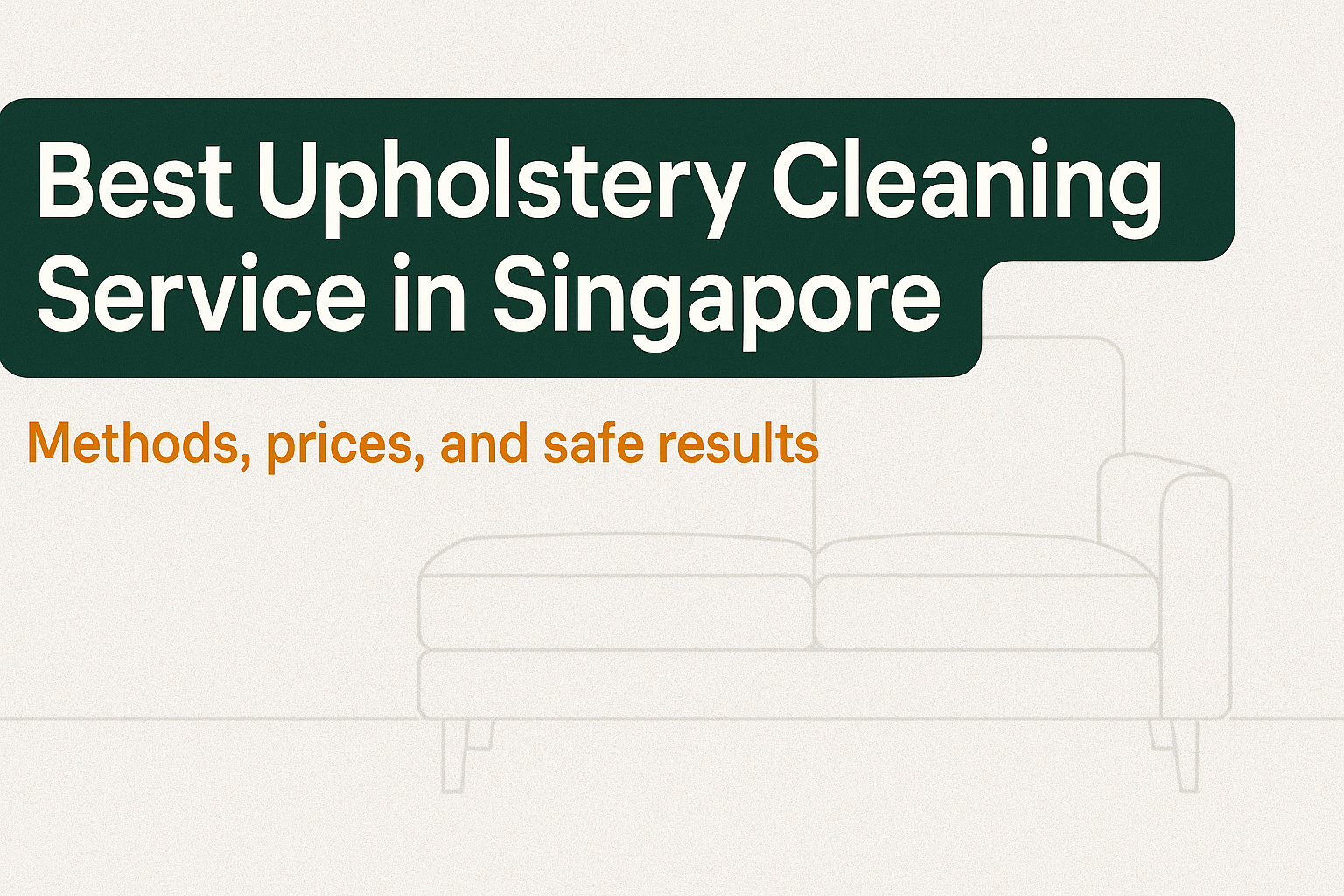 Best Upholstery Cleaning Service in Singapore: A Local Co-Founder's Guide