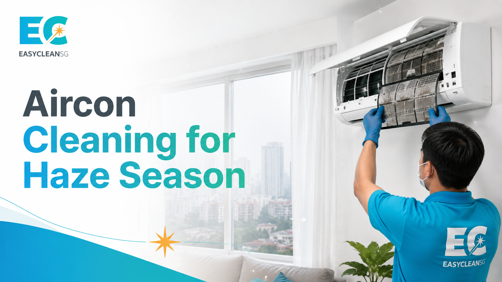 Aircon Cleaning for Haze Season: Singapore Air-Quality Guide