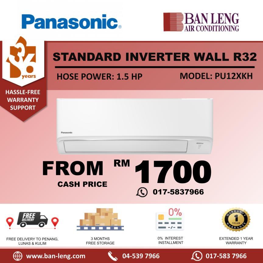 Panasonic 1.5HP Standard Inverter Wall R32 PU12XKH – Ban Leng Air ...