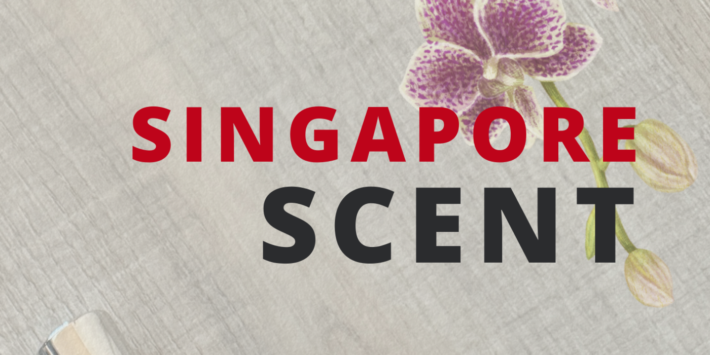 Singapore Scents: A Fragrance Journey Through the City