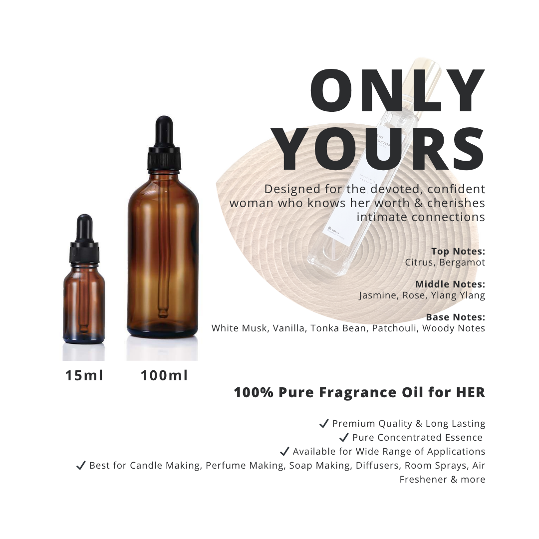 Only Yours _ 100% Pure Fragrance Oil for HER