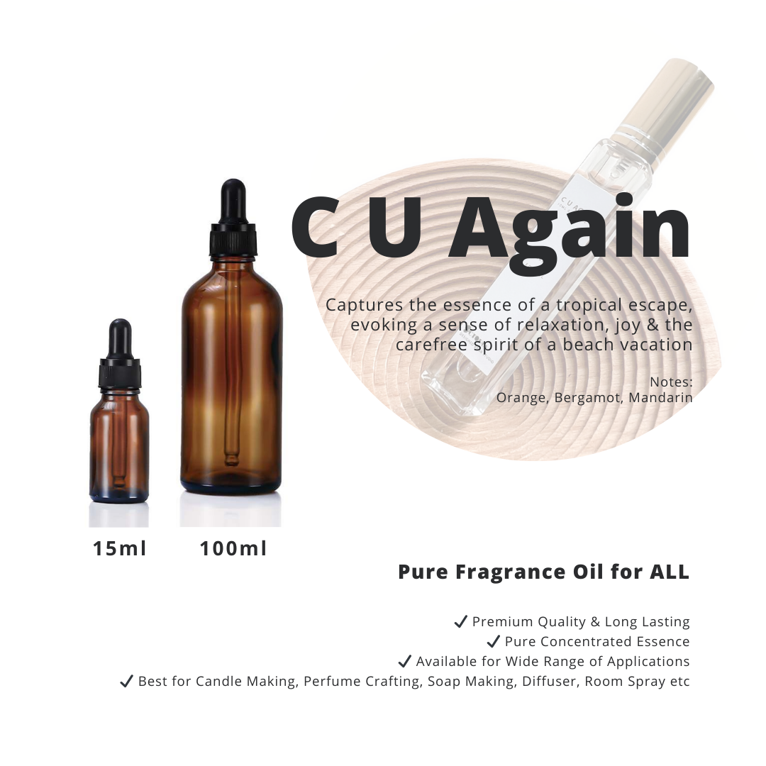 C U Again _ Pure Fragrance Oil for ALL