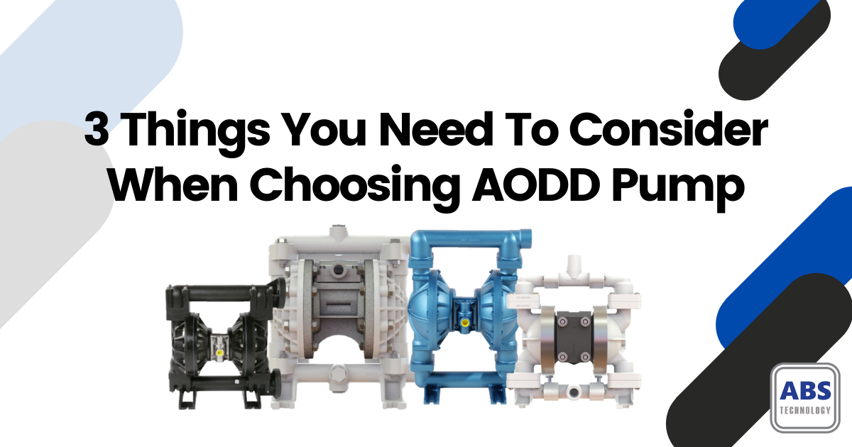 3 Things You Need To Consider When Choosing an AODD Pump