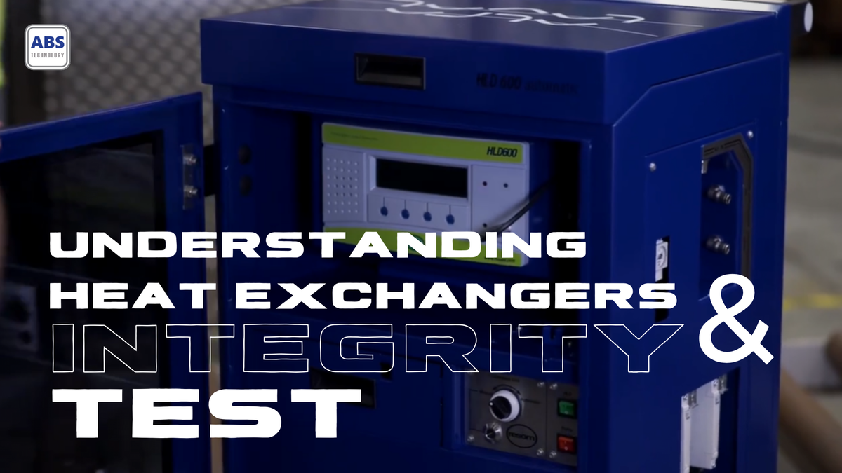 Understanding Heat Exchangers and How They Benefit from Integrity Test