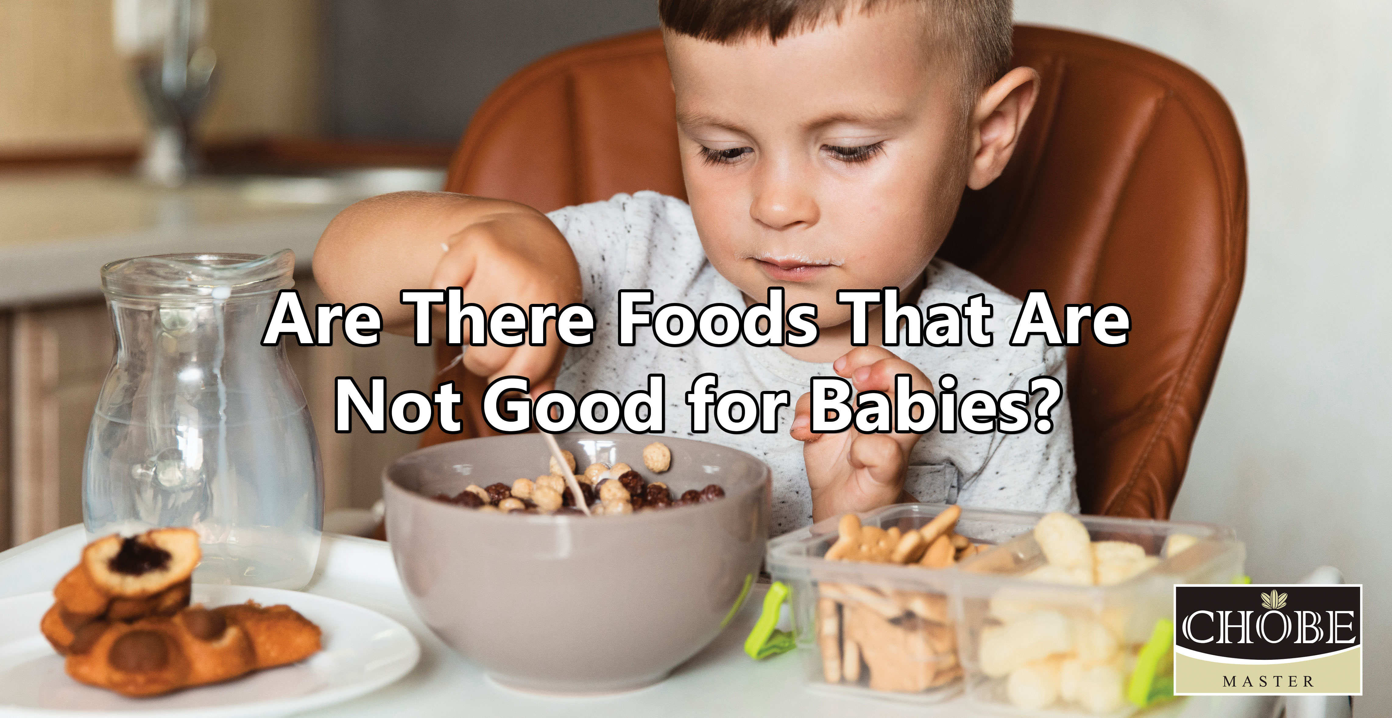 Are There Foods That Are Not Good for Babies?