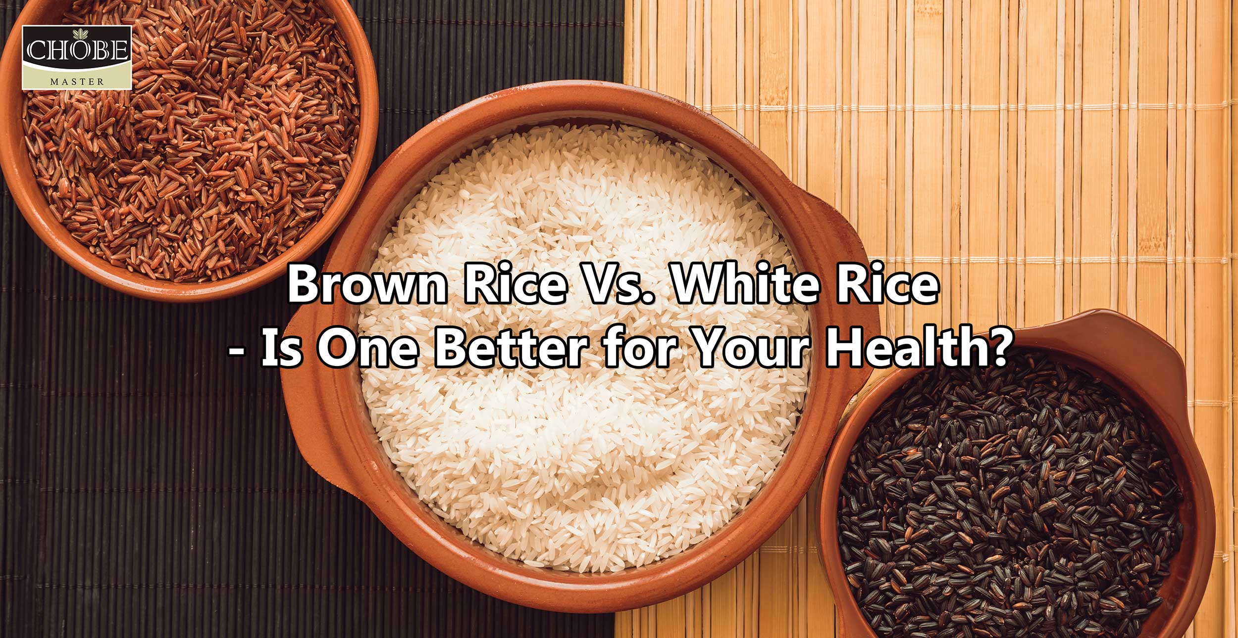 Brown Rice Vs. White Rice: Is One Better for Your Health?