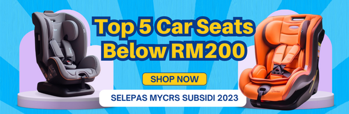 Top 5 Car Seats Below RM200 (Selepas MyCRS Subsidi 2023)