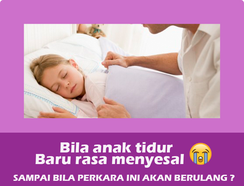 MENYESAL ANAK TIDUR.jpg