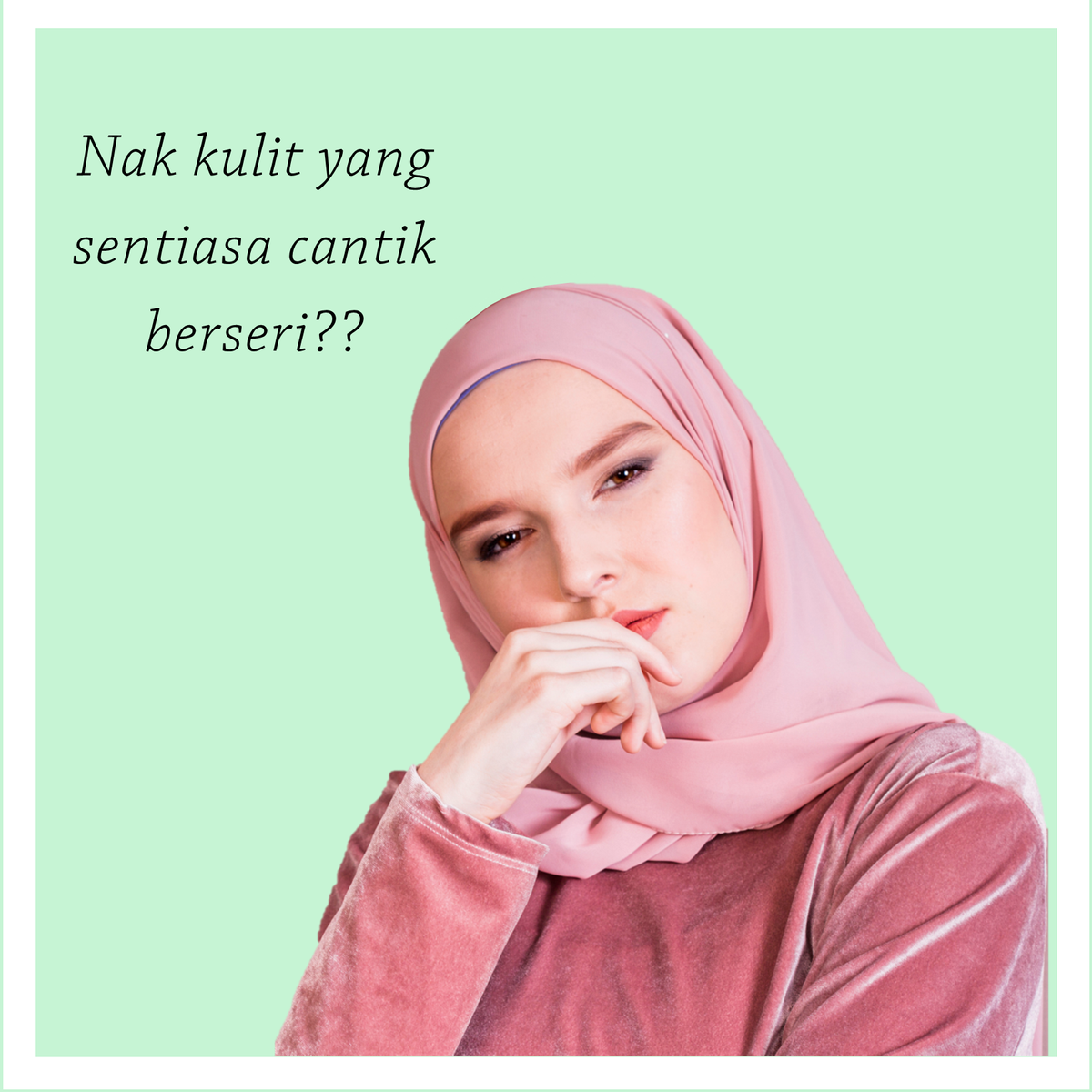 Menjaga, Merawat dan Mengekalkan Kesihatan Kulit Wajah (bahagian 1)