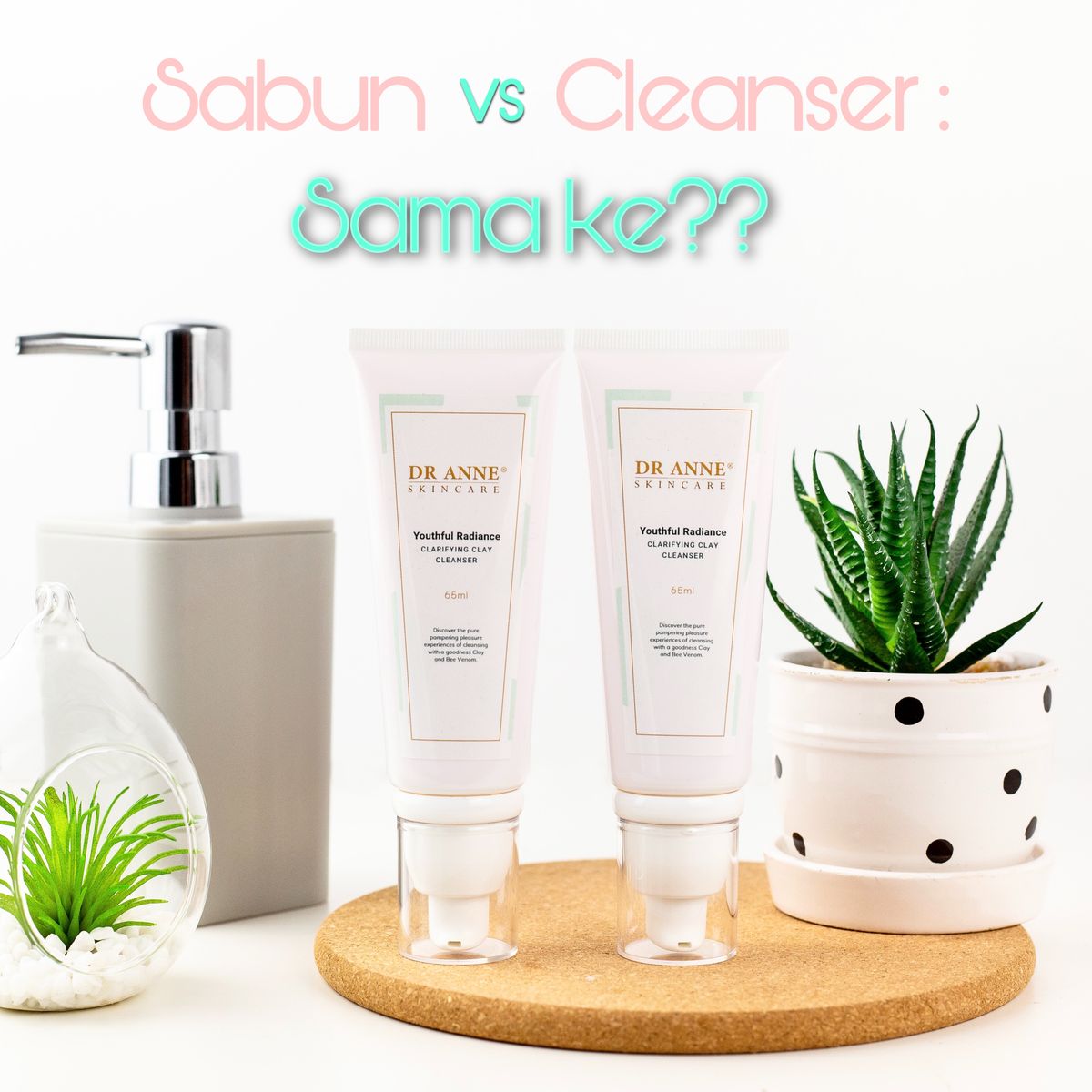 Sabun vs Cleanser: Sama Ke??