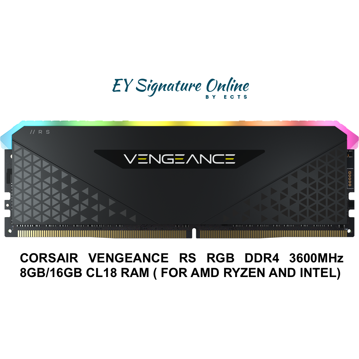 CORSAIR VENGEANCE RGB RS DDR4 3600MHz 8GB/16GB/32GB/64GB C18 Memory Kit RAM  – EY Signature Online by ECTS