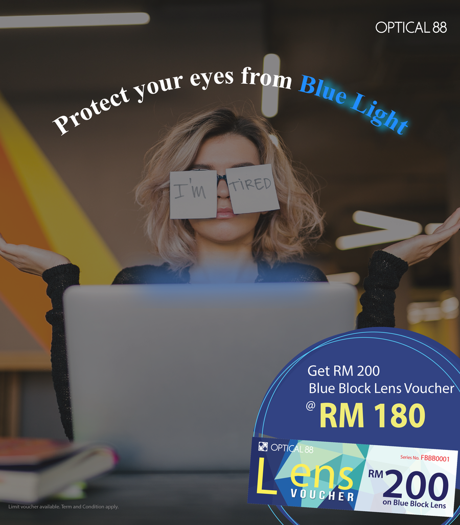 Optical 88 Malaysia | No more eye strain