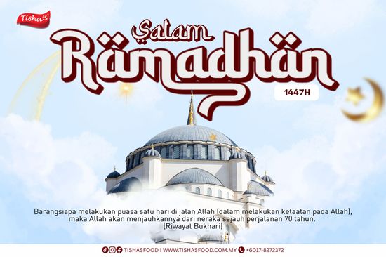 <CENTER> SALAM RAMADHAN 1447H <BR> | Tisha's Food