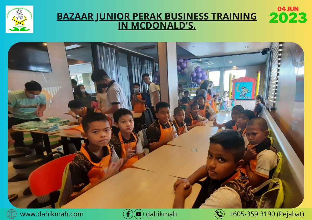 [4 JUN 2023] BAZAAR JUNIOR PERAK BUSINESS TRAINING IN MCDONALD'S