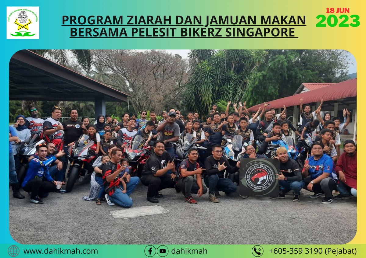 [18 JUN 2023] PROGRAM ZIARAH & JAMUAN MAKAN BERSAMA PELESIT BIKERS SINGAPORE