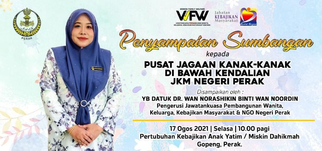 PROGRAM PENYAMPAIAN SUMBANGAN KEPADA PUSAT JAGAAN KANAK-KANAK DI BAWAH KENDALIAN JKM NEGERI PERAK