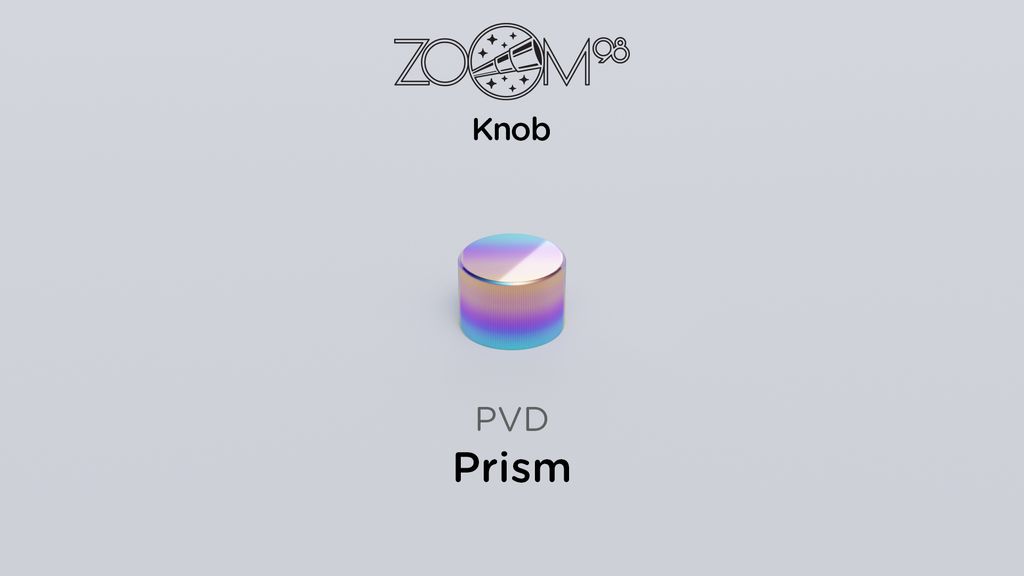 Zoom98_Knob_PVD_Prism