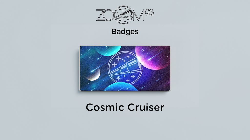 Zoom98_Badge_UV_CosmicCruiser