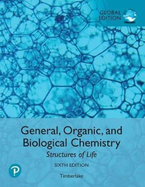 9781292275635 General Organics Bilogical Chemistry Timberlake 6E.jpg