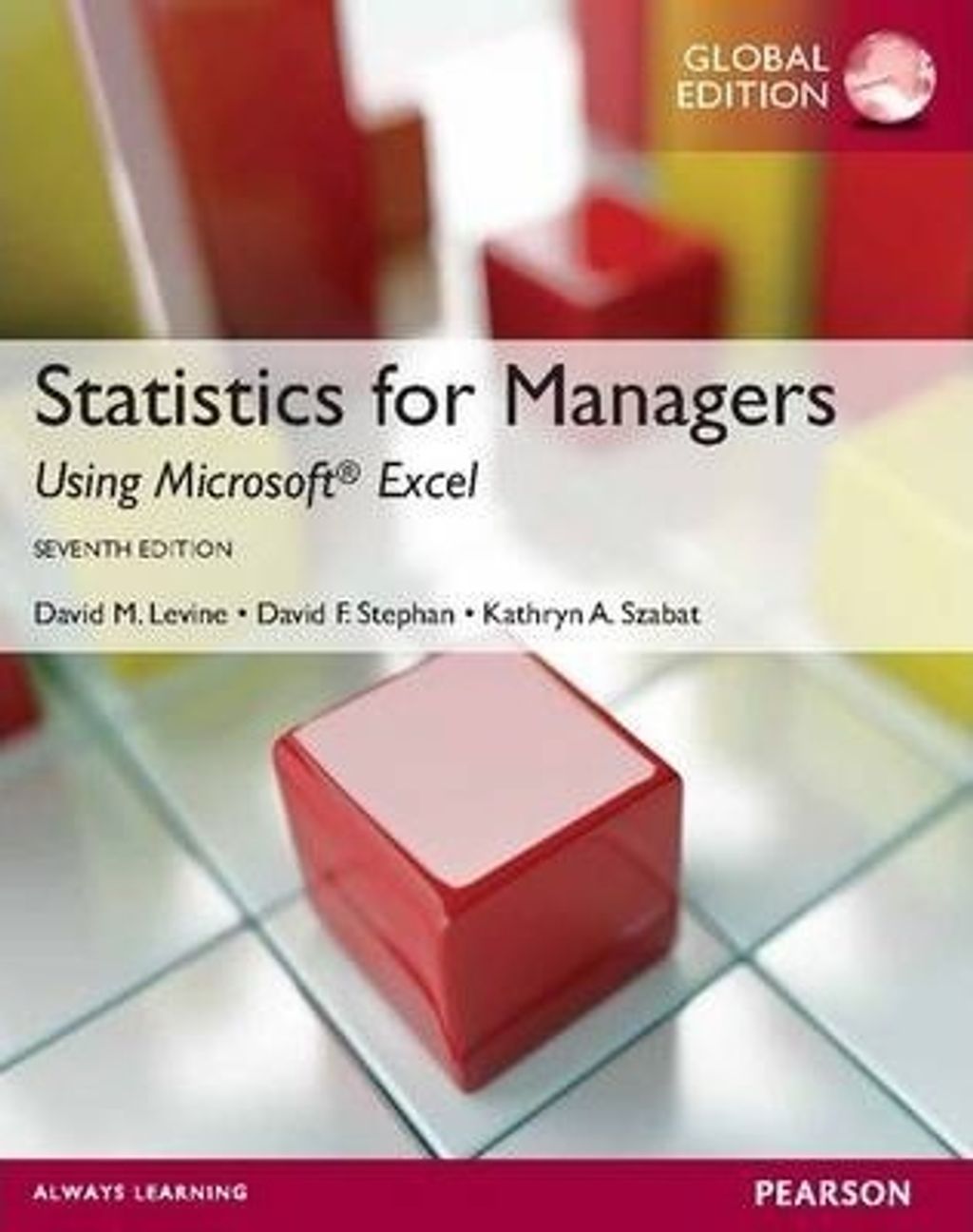 9780273787112 STATISTICS FOR MANAGES USING MS EXCEL 7E LEVINE.jpg