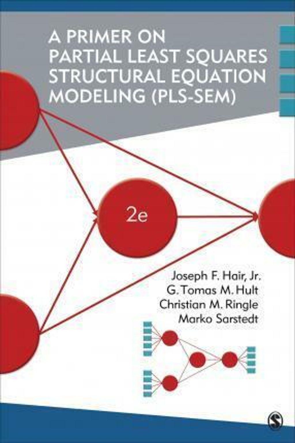 9781483377445 A Primer on Partial Least Squares Structural Equation Modeling (PLS-SEM) HAIR 2E.jpg