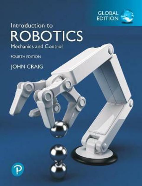 9781292164939 Introduction to Robotics Craig 4E GE.jpg