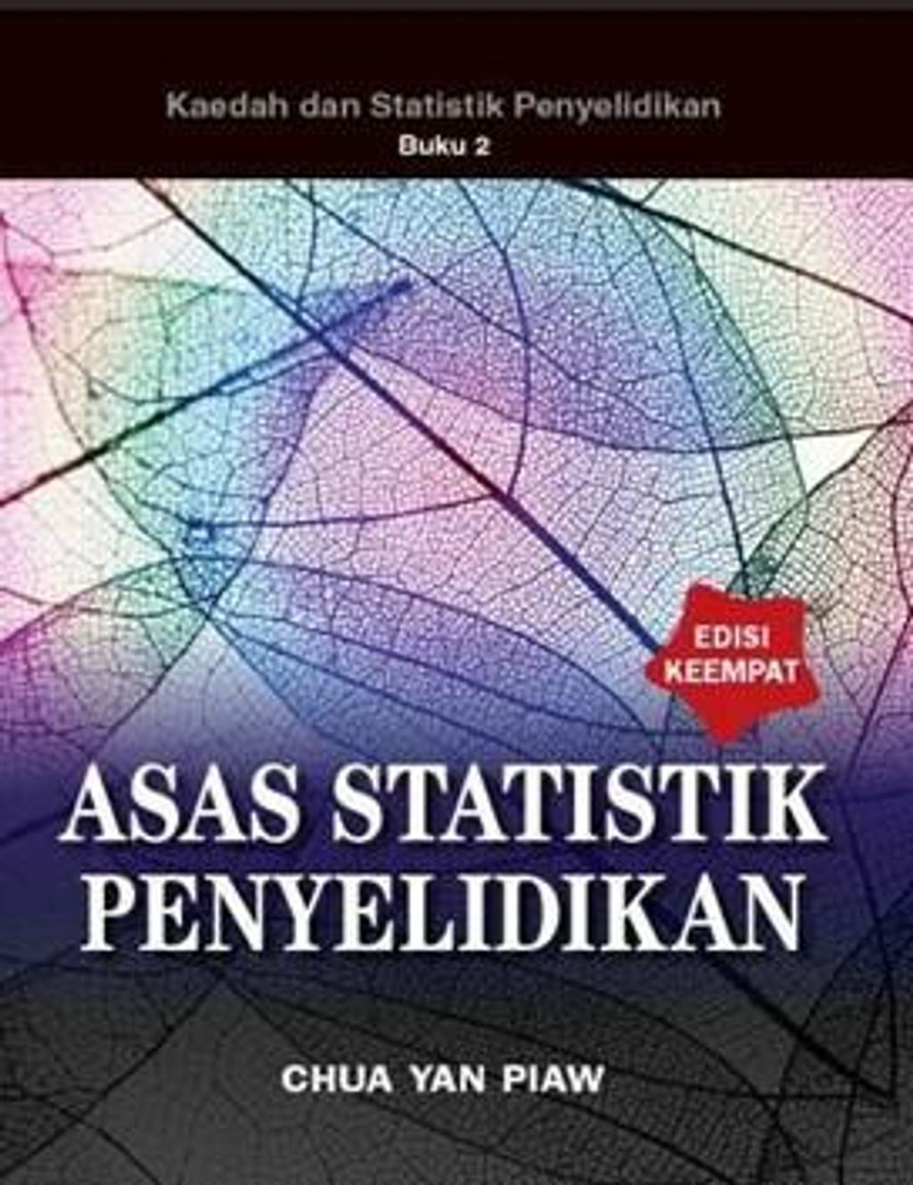 9789670761510 Asas Statistik Peyelidikan buku 2 Chua 4E.jpg