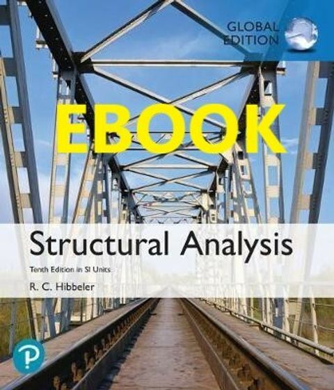 9781292247236 Structural Analysis Hibbler 10E GE EBOOK.jpg