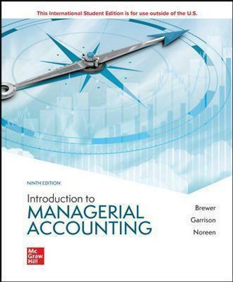 9781265672003 Introduction to Managerial Accounting Brewer 9th ISE.jpg