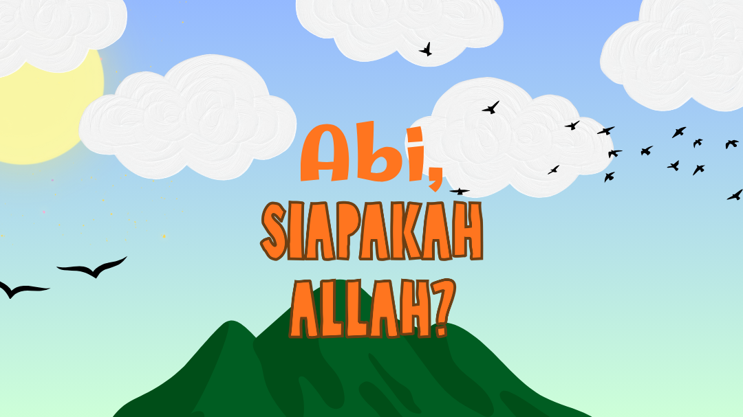 Abi, Siapakah Allah? 
