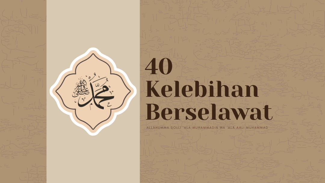 40 KELEBIHAN  BERSELAWAT