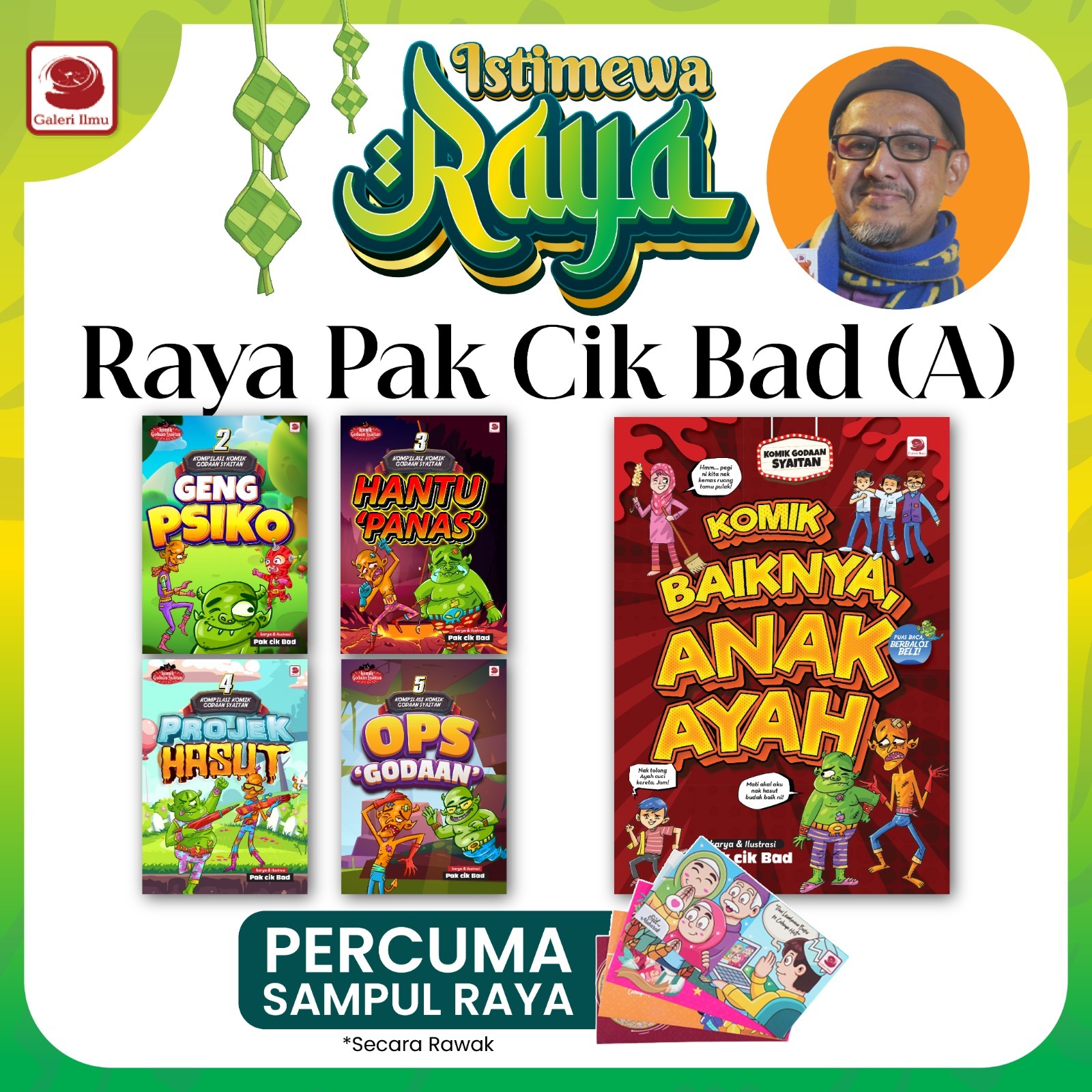 RAYA PAKCIK BAD (A)