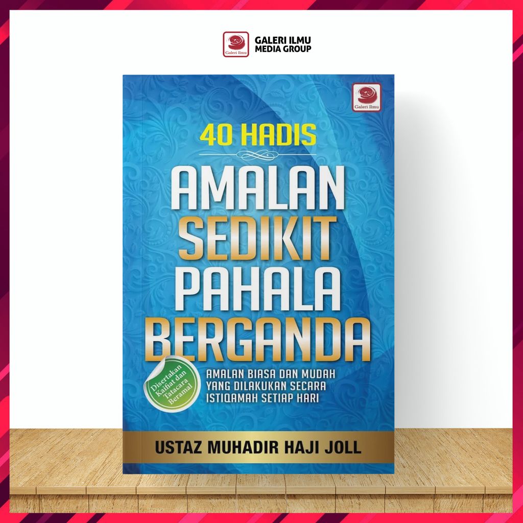 40-HADIS-AMALAN-SEDIKIT-PAHALA-BERGANDA-