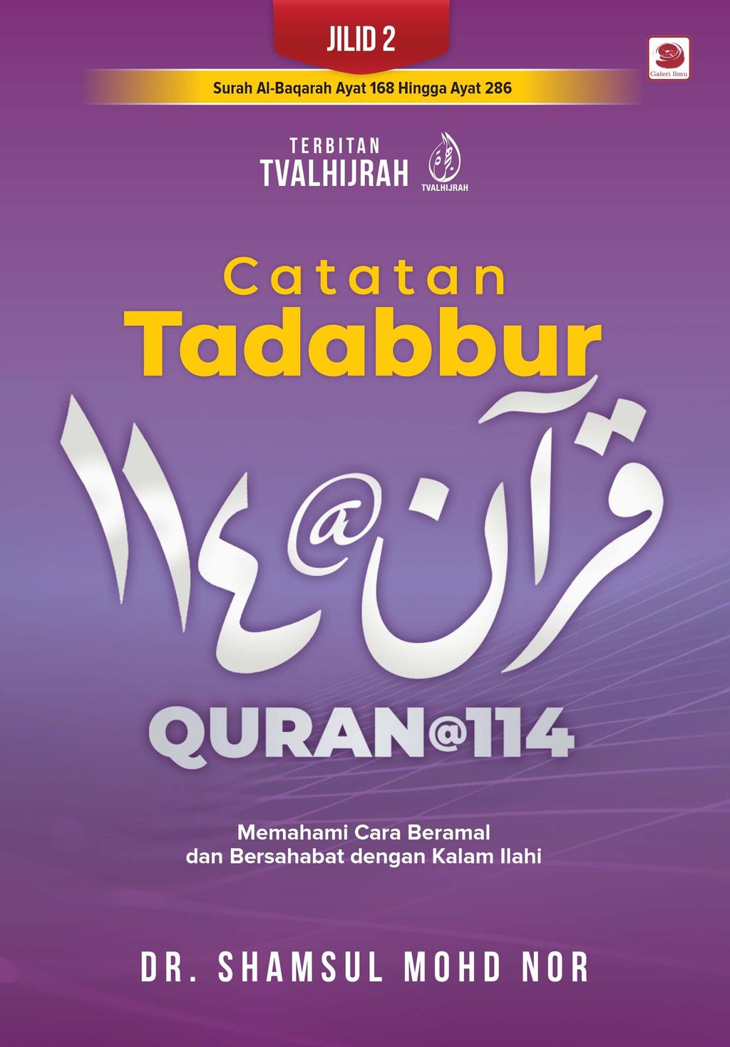 Catatan Tadabbur Quran 114 - Jilid 2b