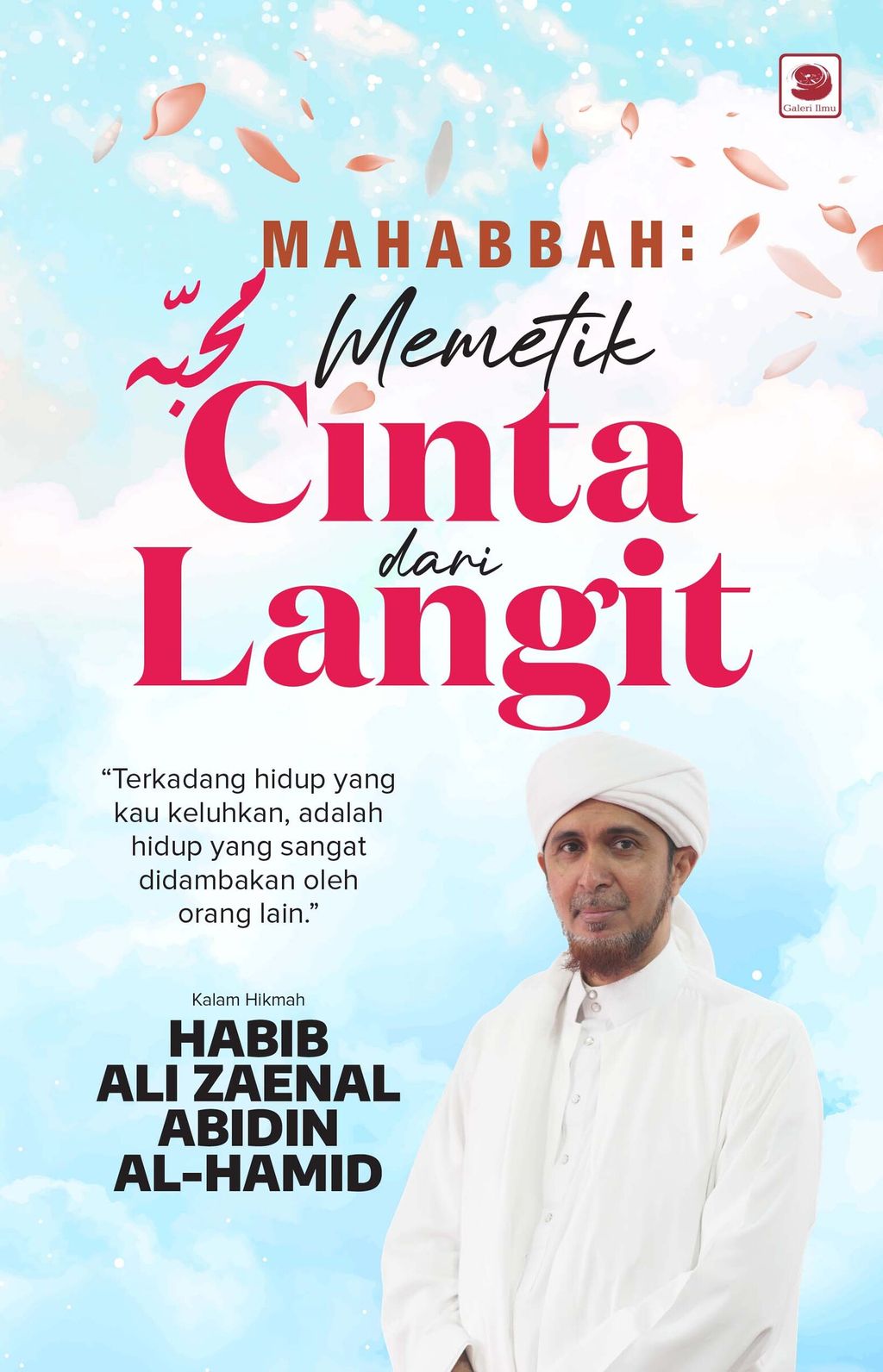 Mahabbah Memetik Cinta dari Langit