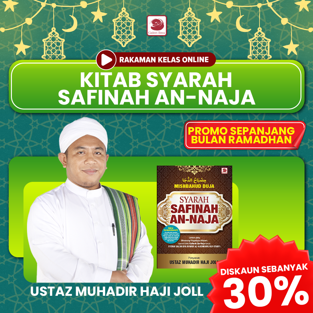 KELAS RAKAMAN PROMO RAMADHAN ( KITAB SYARAH SAFINAH AN-NAJA )