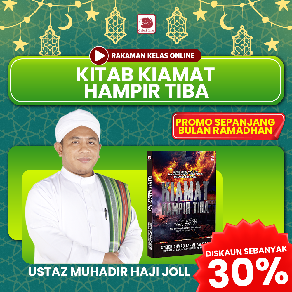 KELAS RAKAMAN PROMO RAMADHAN ( KITAB KIAMAT HAMPIR TIBA  )