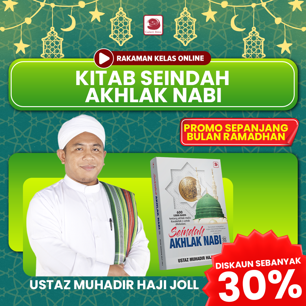 KELAS RAKAMAN PROMO RAMADHAN ( KITAB SEINDAH AKHLAK NABI  )