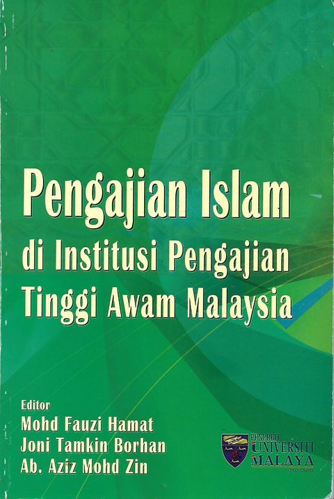 7. PENGAJIAN ISLAM DI INSTITUSI PENGAJIAN TINGGI AWAM MALAYSIA RM69 23X15X2 0.5KG_0001