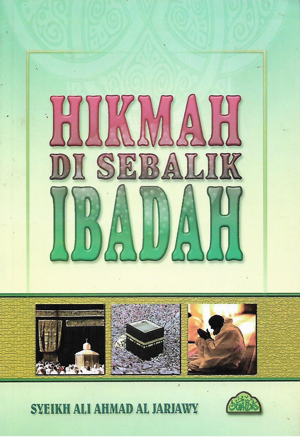 Hikmah Di Sebalik Ibadah – Pustaka Mukmin KL - Malaysia's Online Bookstore