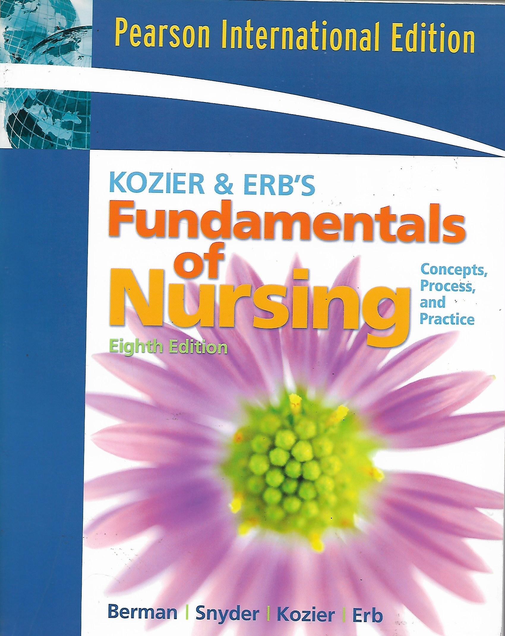 Kozier & ERB'S Fundamentals Of Nursing: Concepts, Process And Practice ...