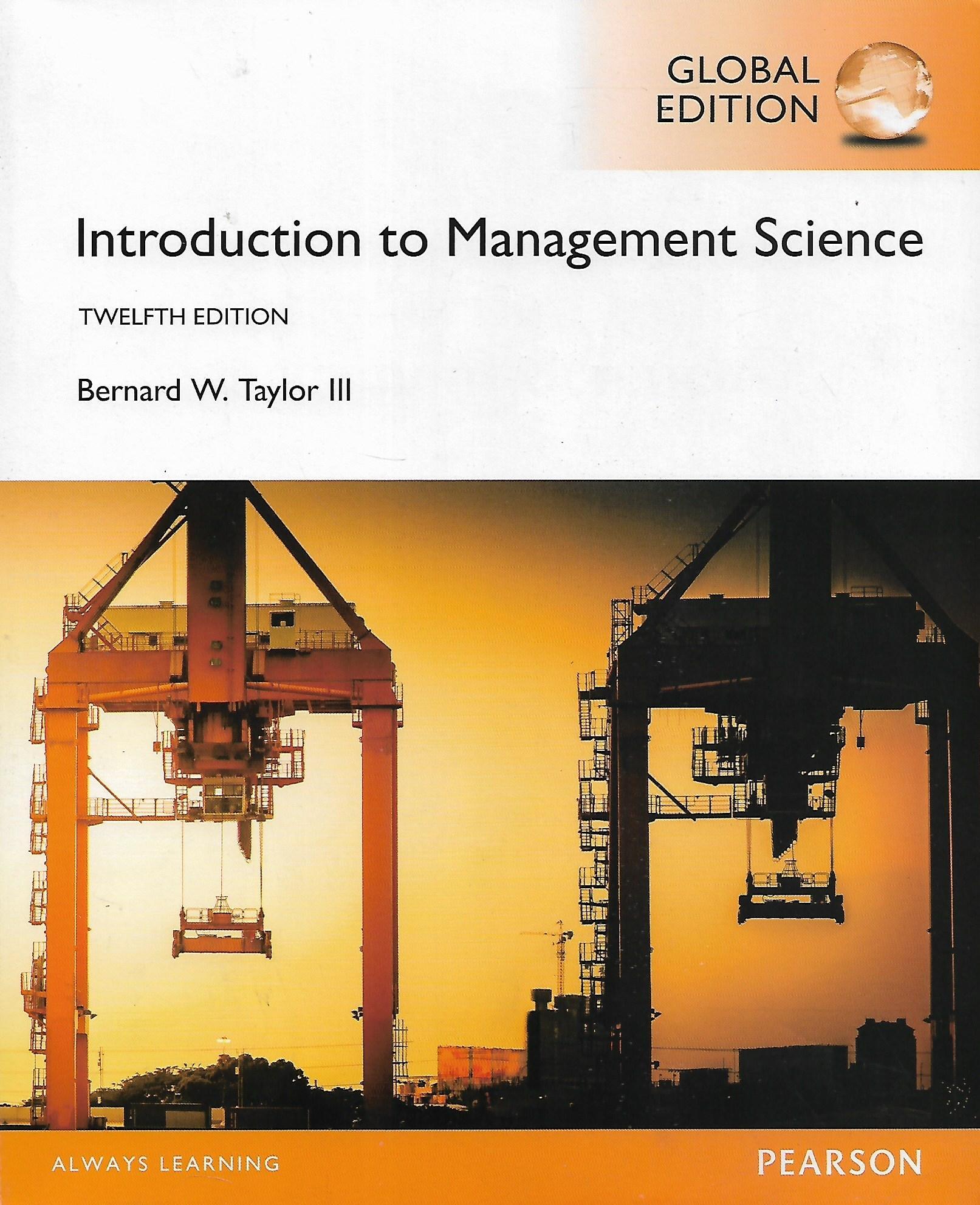 Introduction to Management Science: Twelfth Edition- Bernard W