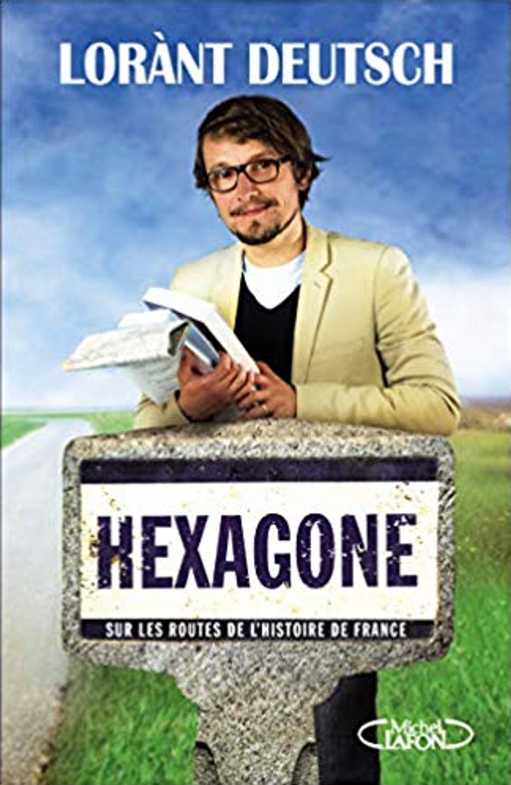 Hexagone sur les routes de l'histoire de france - Lorant deutsch - 19 M.png