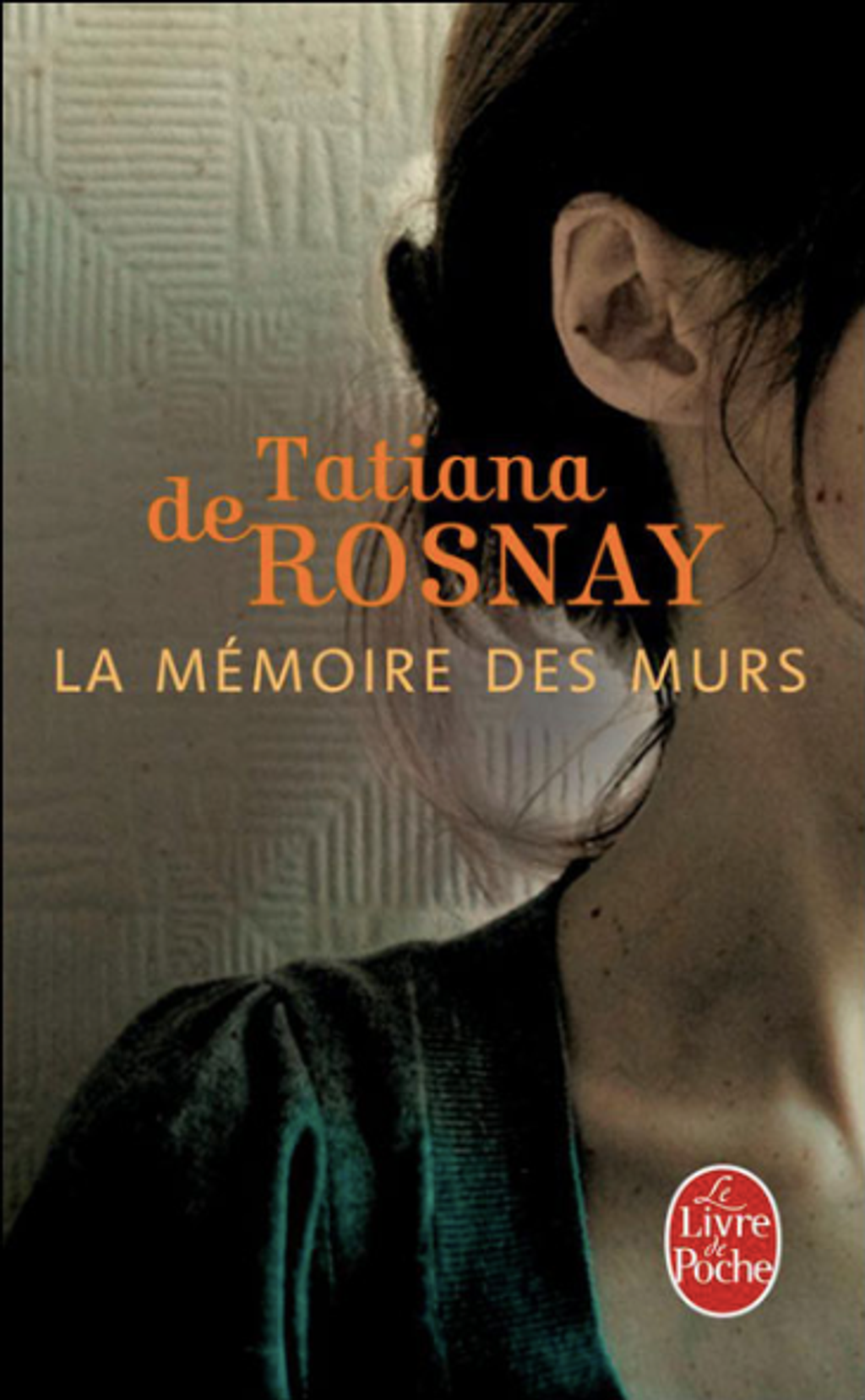 la mémoire des murs - Tatiana de Rosnay - M - 17.png
