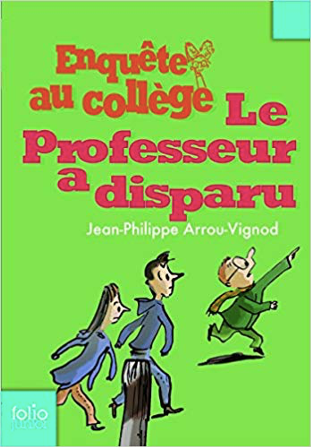 Enquête au collège - Le professeur a disparu -Jean-Philippe Arrou-Vignod - M - 17 .png