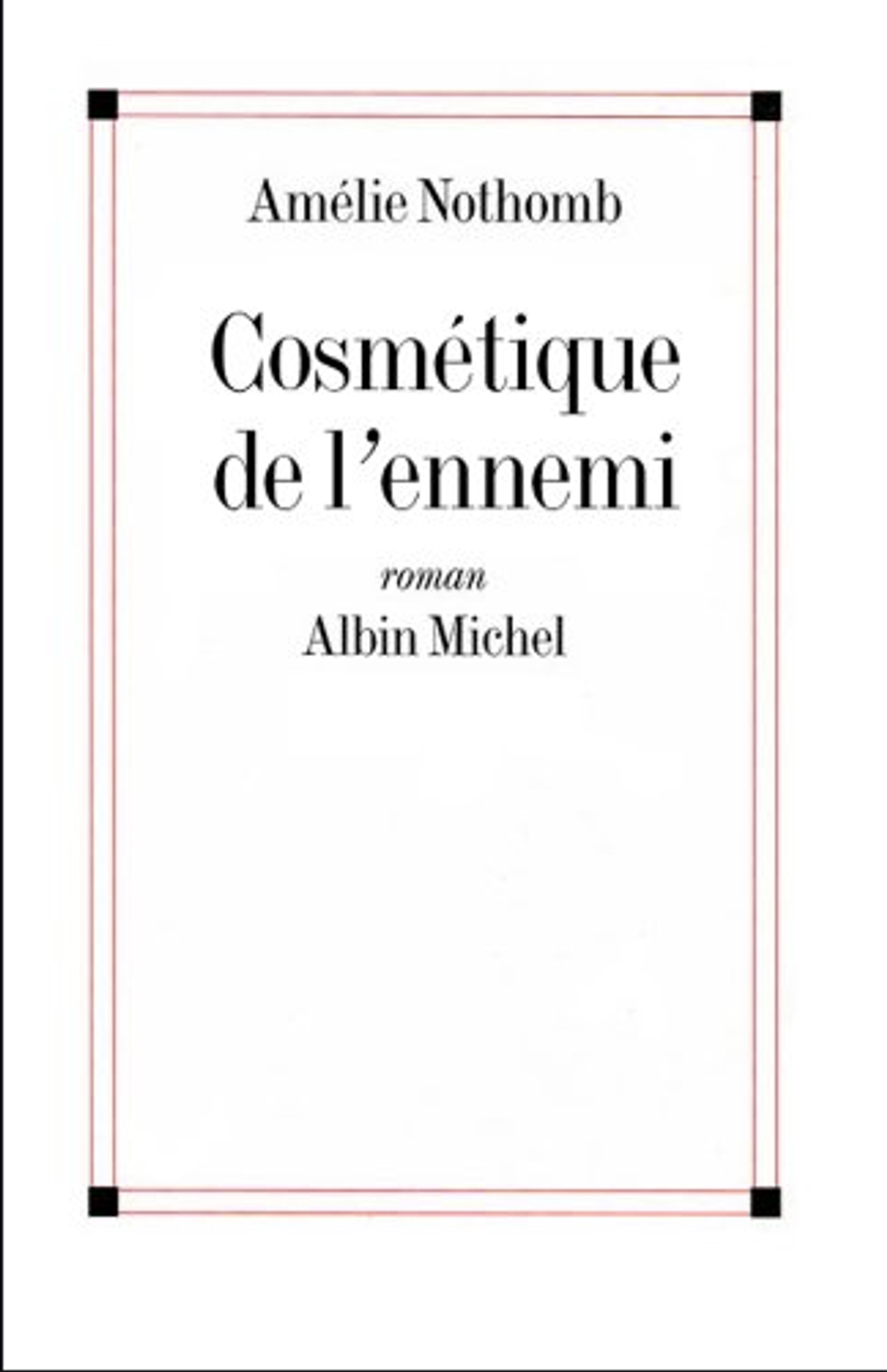 Cosmetique de l'ennemi - Amelie nothomb - LE - 14.png