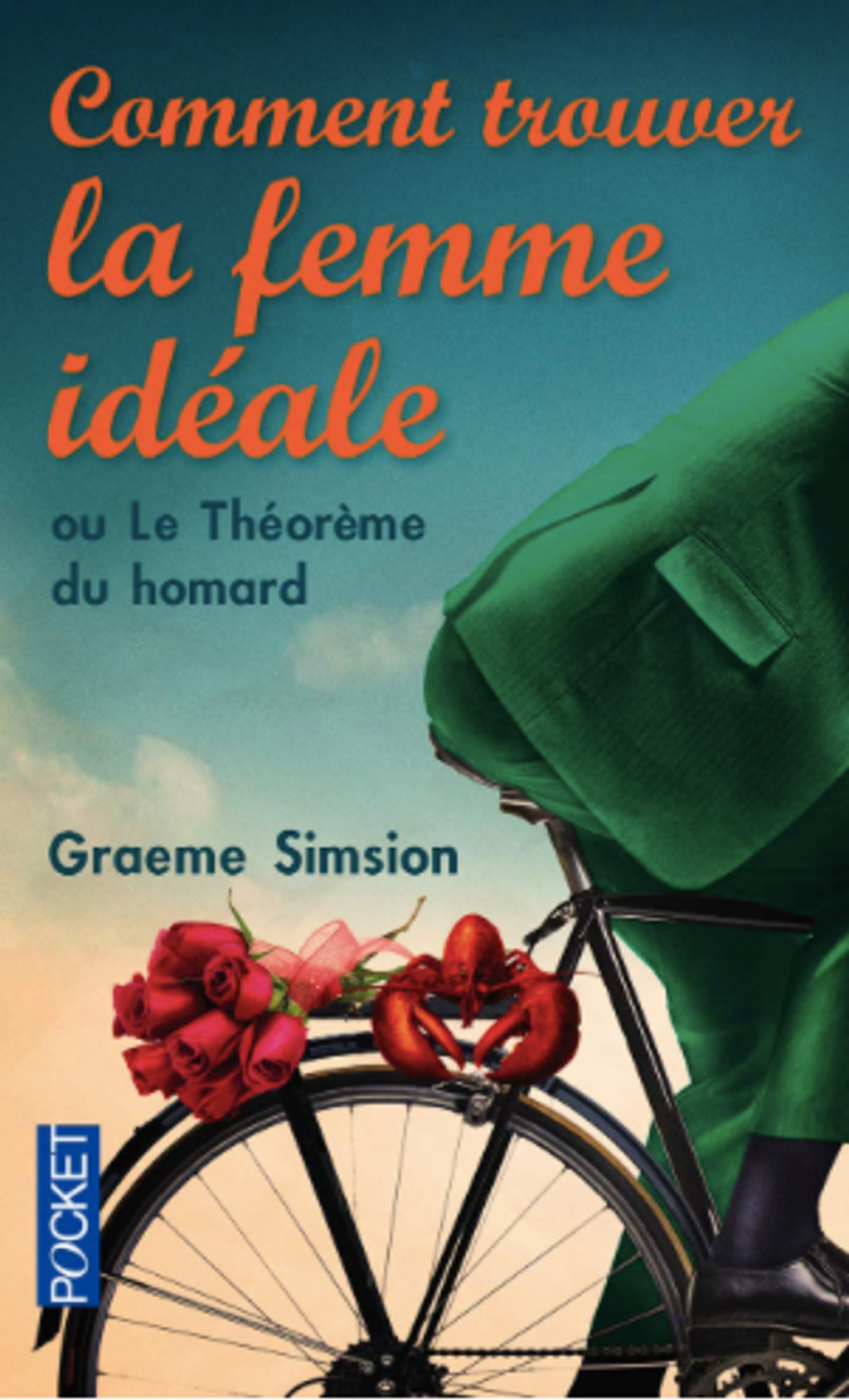 Comment trouver la femme idéale - Ou le Théorème du homard - Graeme Simsion - A6 - M - 18.png